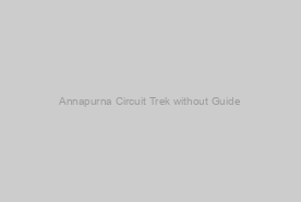 Annapurna Circuit Trek without Guide
